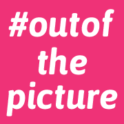 #outofthepicture